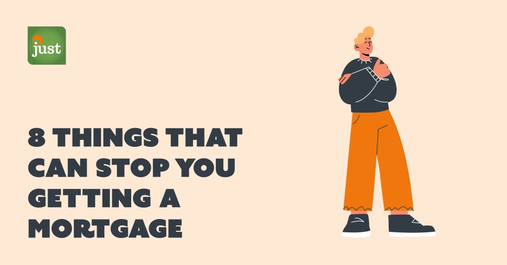 What Can Stop You Getting A Mortgage