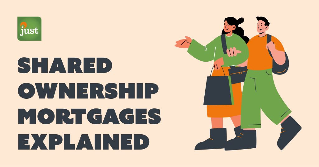 Shared Ownership Mortgages Explained | Just Mortgage Brokers